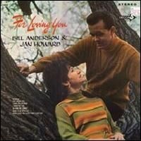 Bill Anderson & Jan Howard - For Loving You